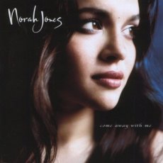 Jones Norah: come away with me