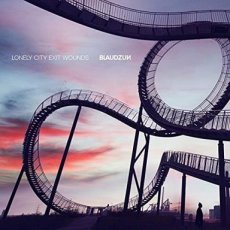 Blaudzun: lonely city exit wounds