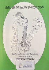 Een ei in mijn saxofoon