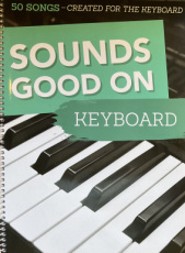 50 songs for the keyboard: Sounds good on keyboard