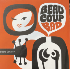 Betty Serveert: Beaucoup Bad