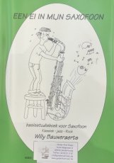 Een ei in mijn saxofoon