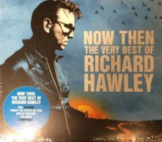 Hawley Richard: LP Now Then The Very Best