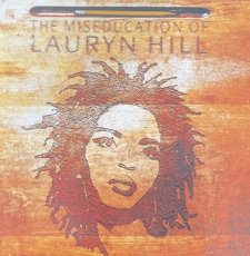 Hill Lauryn: The Miseducation of …