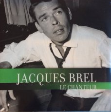 Jacques Brel: Le Chanteur