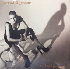 O’Connor Sinēad: LP Am I Not Your Girl?