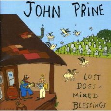 Prine John: Lost Dogs + Mixed Blessings