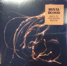 Royal Blood: Back to the water Below