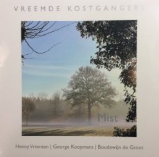 Vreemde Kostgangers: Mist   LP