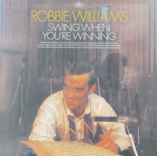 Williams Robbie: Swing when you’re winning
